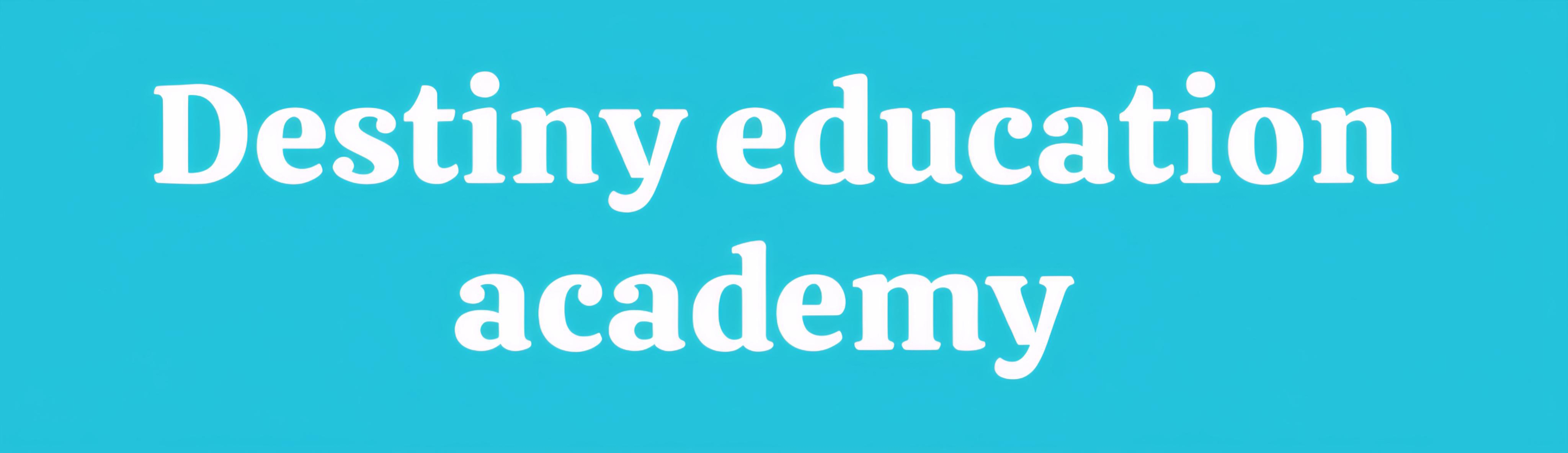 Destiny Education Academy